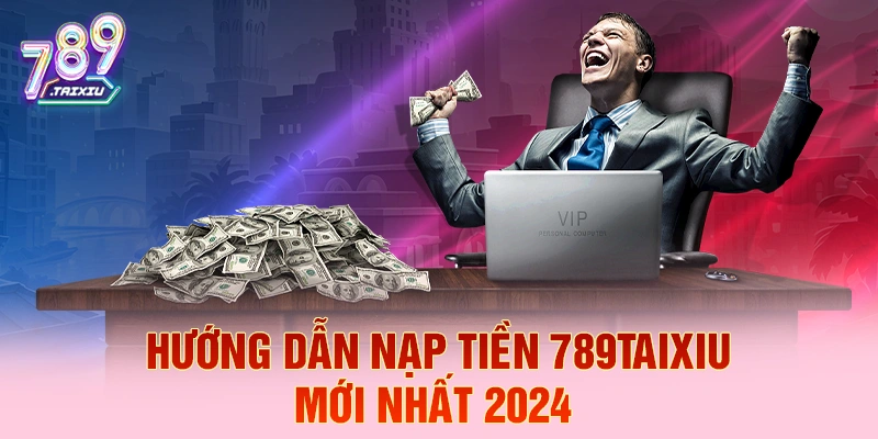 Hướng dẫn nạp tiền nhanh tại win99