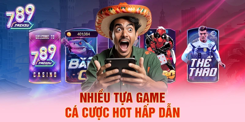 Trò chơi cá cược hấp dẫn tại win99